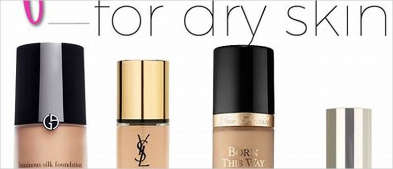 best foundation makeup for dry skin