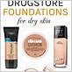 best drugstore makeup foundation for dry skin
